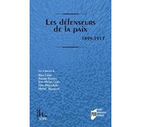 Les Défenseurs De La Paix - 1899-1917