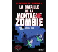 Les défenseurs de l'Overworld T1: La bataille de la montagne des zombies