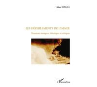 Les Déferlements De L'image - Situations Ironiques, Théoriques Et Critiques