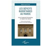 Les Déficits Budgétaires Au Maroc - Entre L'impératif De Discipline Et L'objectif De Relance