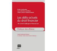 Les défis actuels du droit financier Sous la direction scientifique d'alain couret et catherine malecki - Catherine Malecki - Gln Joly Eds - broché - Etude