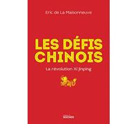 Les défis chinois: La révolution Xi Jinping