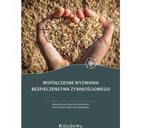 Les défis contemporains de la sécurité alimentaire - Tomasz Klusek, Katarzyna Łukasiewicz, Piotr Pietrzak, Wioleta Sobczak-Malitka (Literatur, Wirtschaft und Business auf Polnisch)