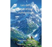 Les défis Cours pratique de numérologie