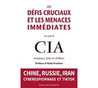 Les Défis cruciaux et les menaces immédiates vus par la CIA