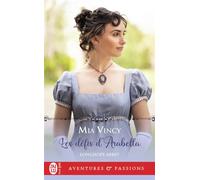 Les défis d'Arabella - Mia Vincy - J'ai Lu - Poche - Roman