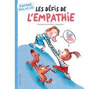Les défis de l’empathie avec Max et Lili