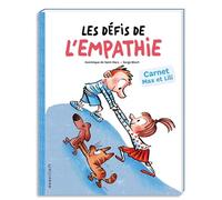 Les défis de l’empathie avec Max et Lili