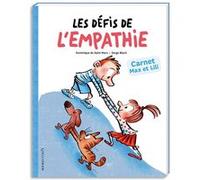 Les défis de l’empathie avec Max et Lili Dominique de Saint Mars (Auteur), Serge Bloch (Illustration)