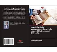 Les Défis De La Gouvernance Locale : Le Cas De L'état Régional D'oromia