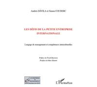 Les défis de la petite entreprise internationale Langage de management et compétences interculturelles - Andres Davila - L'harmattan - broché - Etude