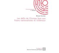 Les défis de l'Europe face aux Titans nationalistes et illibéraux - Didier Caveng - Publibook - broché - Récit