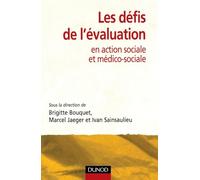 Les défis de l'évaluation - en action sociale et médico-sociale: en action sociale et médico-sociale