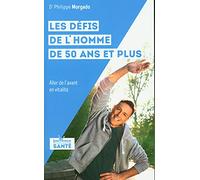Les défis de l'homme de 50 ans et plus: Aller de l'avant en vitalité