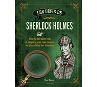 Les défis de Sherlock Holmes Plus de 200 casse-tête et énigmes pour vous mesurer au plus célèbres des détectives - Collectif - L'imprevu-Adulte - relié - Guide