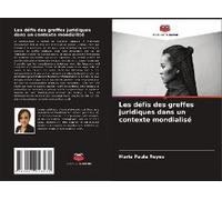 Les Défis Des Greffes Juridiques Dans Un Contexte Mondialisé