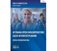 Les défis des soins périopératoires Une approche interdisciplinaire Soins préopératoires Volume 1