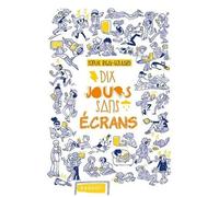 Les Défis - Dix Jours Sans Écrans
