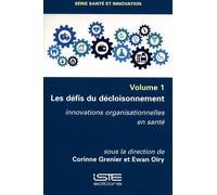 Les Défis Du Décloisonnement - Innovations Organisationnelles En Santé