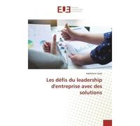 Les défis du leadership d'entreprise avec des solutions - Adefolami Dada - Universitaires Europeennes - broché - Livre