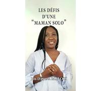 Les défis d'une maman solo