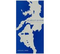 Les Défis et les peurs Entre Europe et Méditerranée - Collectif - Actes sud - broché - Essai