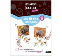 Les défis MHM - Au fil des saisons - MS/GS
