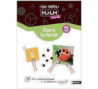 Adeline Anquetil – Les défis MHM : Dans la forêt (MS/GS) – Broché