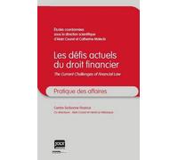 Les Défits Actuels Du Droit Financier - The Current Challenges Of Financial Law