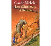 Les défricheurs d'éternité