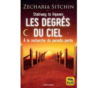 Les degrés du ciel A la recherche du paradis perdu - Zecharia Sitchin - Macro - broché - Essai