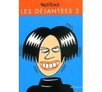 Les Dejantees Tome 2 : Quantite Necessaire