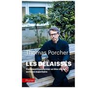 Les Délaissés - Comment Transformer Un Bloc Divisé En Force Majoritaire