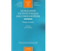Les délégations d'activités publiques dans l'union européenne - Philippe Cossalter - Lgdj - broché - Etude