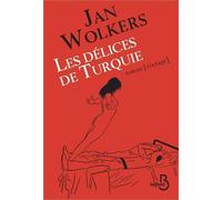 Les Délices de Turquie Jan Wolkers (Auteur), Lode Roelandt (Traduction)