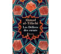 Les délices des coeurs - AHMAD AL TIFACHI - Phebus - Poche - Récit