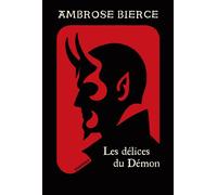 Les délices du démon - Ambrose Bierce - Finitude - broché - Roman