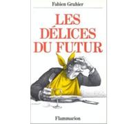 Les Délices Du Futur