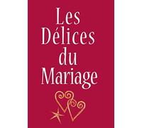 Les délices du mariage