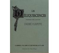 Les déliquescences: Poèmes décadents d'Adoré Floupette avec sa vie par Marius Tapora