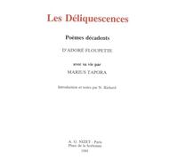 Les Déliquescences: Poèmes décadents d'Adoré Floupette avec sa vie par Marius Tapora