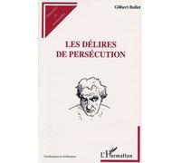 Les delires de persecution – L'Harmattan