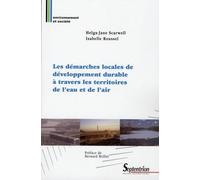 Les démarches locales de développement durable à travers les territoires de l''eau et de l''air