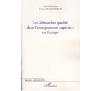Les démarches qualité dans l'enseignement supérieur en Europe - Anne Heldenbergh - L'harmattan - broché - Etude