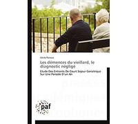 Les Démences Du Vieillard, Le Diagnostic Négligé
