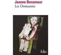 Les Demeurées Jeanne Benameur (Auteur)
