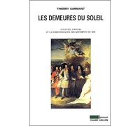Les demeures du soleil Louis XIV, Louvois et la surintendance des bâtiments - Thierry Sarmant - Champ Vallon - broché - Essai