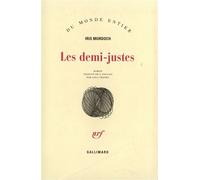 Les Demi-justes - - Iris Murdoch - Gallimard - Livre