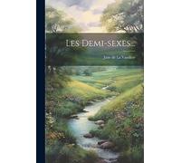 Les Demi-sexes...