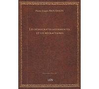 Les démocrates assermentés et les réfractaires / par P. -J. Proudhon